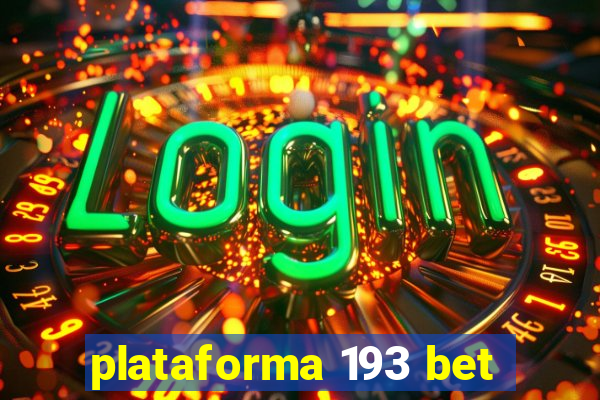 plataforma 193 bet